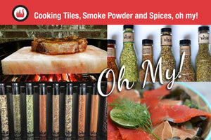 A Few of our Favourite Things: Cooking Tiles, Smoke Powder and Spices, oh my!