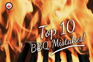 Top 10 Grilling Mistakes – and How to Fix Them