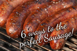6 Different Methods for Grilling the Perfect Sausage