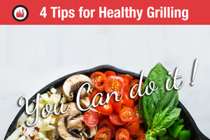 4 Tips for Healthy Grilling