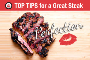 Earn Serious Grilling Cred with these Top Tips for a Great Steak